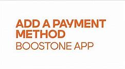 How to Add a Payment Method in BoostOne