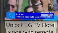 How to unlock LG TV Hotel mode with remote?