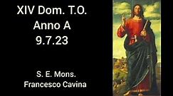 Omelia di S.E. Mons. Francesco Cavina nella XIV Domenica del T.O. - Anno A - 9 Luglio 2023
