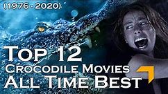 12 Best Crocodile / Alligator Movies of All Time (1976 - 2020) | All Time Best Monster Movies