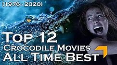 12 Best Crocodile / Alligator Movies of All Time (1976 - 2020) | All Time Best Monster Movies