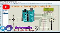 Experience Street Lighting: Automatic Street Lights with LDR Sensor | Street Lights using Arduino