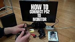 How To Connect PS2 To Monitor? Step-By-Step Guide With Video