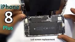 iPhone 8 plus lcd screen replacement full video