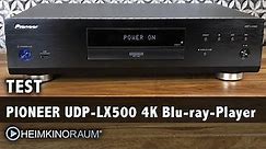 Test: Pioneer UDP-LX500 4K Blu-Ray Player - Neue Bild Referenz!?