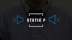 TV Ears Troubleshooting: Static