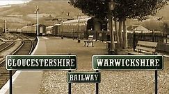 Gloucestershire - Warwick Railway (Documentary)