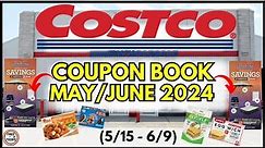 🚨 *NEW* MAY / JUNE 2024 Costco Coupon Book Grocery Preview! Deals Valid (5/15 - 6/9) Orange Chicken😱