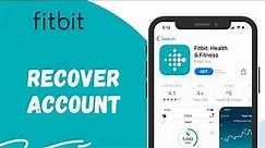 Fitbit: How do I recover my account? Reset Fitbit Password