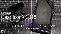 Samsung Gear Iconx 2018 Did Samsung Get it Right? YES they DID!