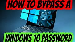 Forgot your Windows 10 password? Bypass password quickly and easily!
