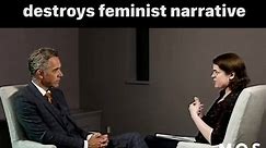 Jordon Peterson completely destroys feminist narrative