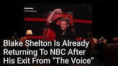 The Sweet Way Blake Shelton Is Already Returning To NBC After His Exit From 'The Voice'
