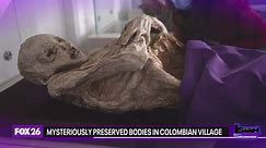 Potential solar flare impact, mysteriously preserved bodies in Colombian village