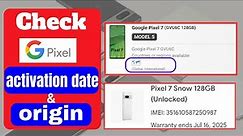 How to Check Google Pixel Phone is Original or Fake | Activation Date