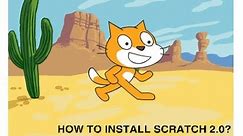 How to Install Scratch 2.0?