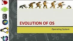 Evolution of Operating System| Introduction to OS
