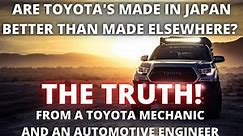 Are Toyotas Made in Japan Better than Toyotas Made elsewhere?
