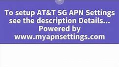 AT&T 5G APN Settings | Straight Talk AT&T APN 2020