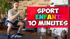 Exercice de sport pour les Enfants ! (10 minutes à la maison sans matériel)