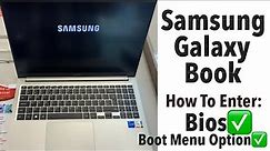 Samsung Galaxy Book - How To Enter Bios Configuration Settings & Boot Menu Option