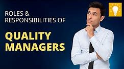 20 Roles & Responsibilities of a Quality Manager