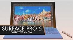 Microsoft Surface Pro 5 | What We Know
