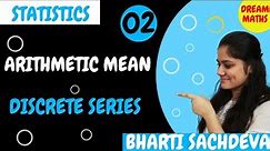 Introduction to arithmetic mean of discrete series|Statistics|BBA|BCA|BCOM|Dream Maths