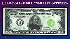 $10,000 Dollar Bill Complete Guide - What Are They, How Much Are They Worth And Why?