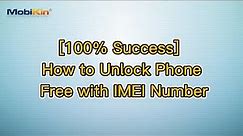 [100% Success] How to Unlock Phone Free with IMEI Number