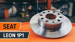 How to change rear brake discs on SEAT LEON 1P1 [TUTORIAL AUTODOC]