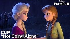 "Not Going Alone" Clip | Frozen 2