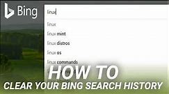 How To Clear Your Bing Search History