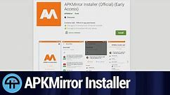 APKMirror Installer for Android