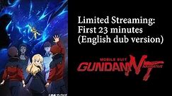 Mobile Suit Gundam NT (Narrative) Initial 23-Minute Streaming (EN Dub)