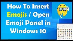How To Insert Emojis / Open Emoji Panel in Windows 10