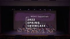 WEHS Sapphires 2022 Spring Showcase - Friday Night - RAW & UNCUT