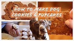 Homemade Dog Cookies and Pupcakes