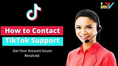 How to Contact TikTok | 9 Ways To Contact TikTok