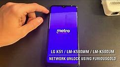 LG K51 / LM-K500MM / LM-K500UM NETWORK UNLOCK USING FURIOUSGOLD