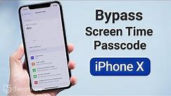 How to Bypass Screen Time on iPhone X if Forgot (2 Ways)