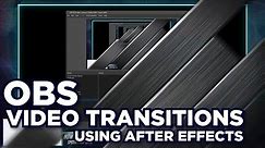 How to Make Video Transitions with Transparency in OBS