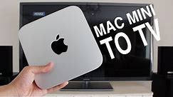 How to Connect a Mac Mini to a TV