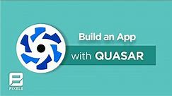 How to Build an App using Quasar Framework: Introduction; Installation; Instances; To Do List App