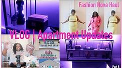VLOG | Apartment Updates! Part 8 | Decorating the TV Stand | Plus Size Fashion Nova Haul
