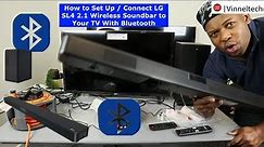 How to Set Up / Connect LG SL4 2.1 Wireless Soundbar to Your TV With Bluetooth