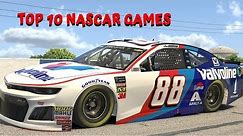 TOP 10 NASCAR GAMES | OLD!
