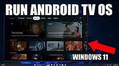 How to Install and Run Android TV OS in Windows 11