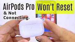 Fix AirPods Pro Won't Reset Or Connect issues in 2024 [101%] Solved