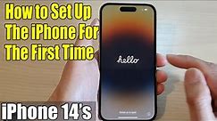 iPhone 14's/14 Pro Max: How to Set Up The Phone For The First Time